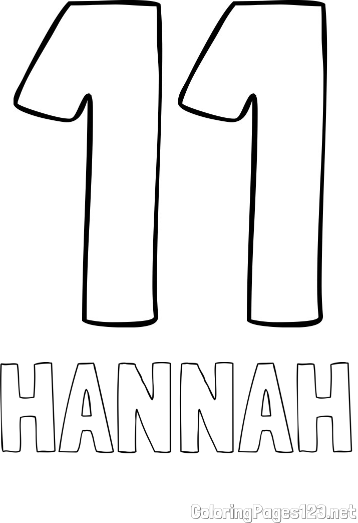 HANNAH Coloring Page and Coloring Page of Number Eleven (11)