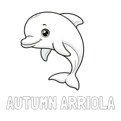 Online Created Coloring Page - AUTUMN ARRIOLA Coloring Page and Children's Coloring Book of a Cute Dolphin