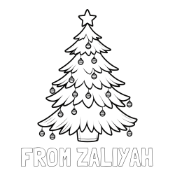 FROM ZALIYAH Coloring Page and Christmas Tree with Star and Ornaments Coloring Page