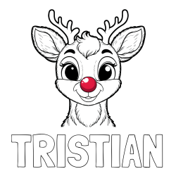TRISTIAN Coloring Page and Coloring Page of Rudolph the Red-Nosed Reindeer