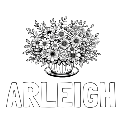 Online Created Coloring Page - ARLEIGH Coloring Page and Beautiful Bouquet of Flowers Coloring Page