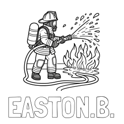EASTON.B. Coloring Page and A coloring page of a firefighter and a big fire