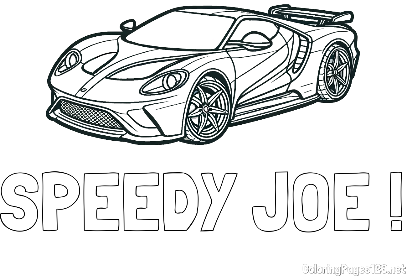 SPEEDY JOE ! Coloring Page and Coloring Page of a Fast Sport's Car