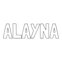 Online Created Coloring Page - ALAYNA Coloring Page