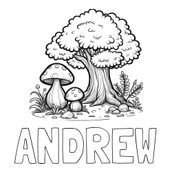 ANDREW Coloring Page and Coloring Page of Two Mushrooms and a Big Tree