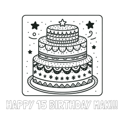 Online Created Coloring Page - HAPPY 15 BIRTHDAY MAK!!! Coloring Page and Big Cake Coloring Page