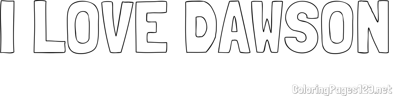 I LOVE DAWSON Coloring Page