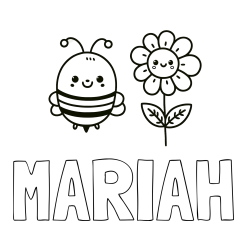 MARIAH Coloring Page and Coloring Page of a Cute Bee and Smiling Flowers