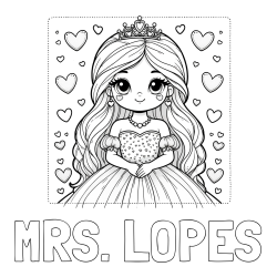 Online Created Coloring Page - MRS. LOPES Coloring Page and Coloring Page of a Princess Surrounded by Hearts