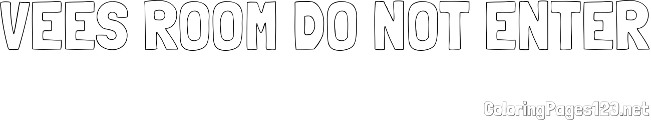 VEES ROOM DO NOT ENTER Coloring Page