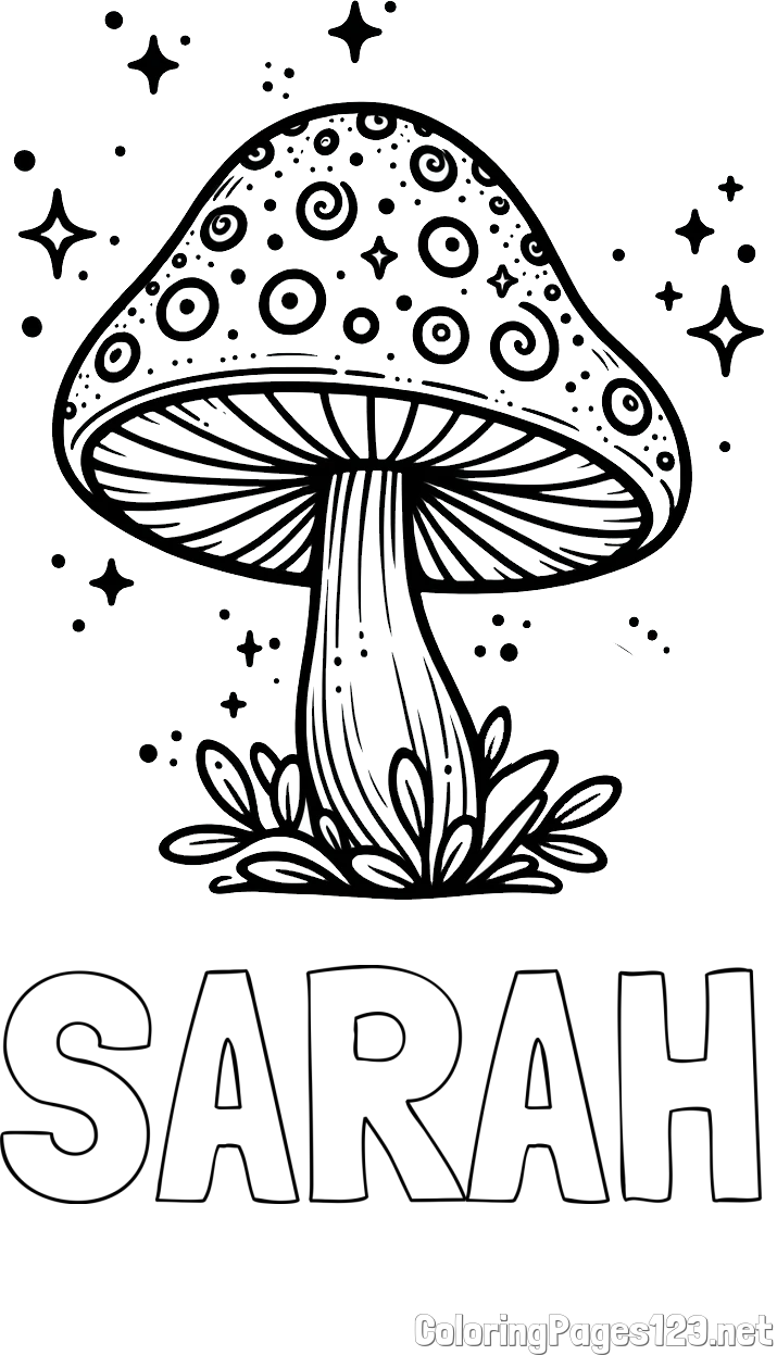 SARAH Coloring Page and Coloring Page of a Magical Mushroom