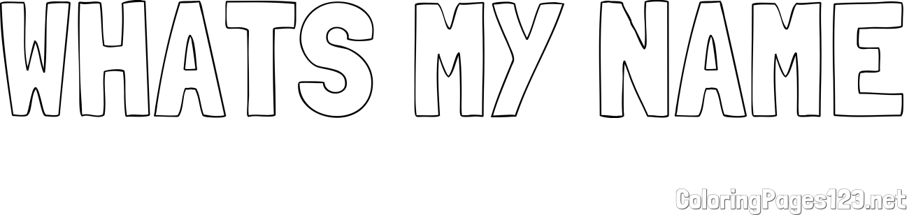 WHATS MY NAME Coloring Page