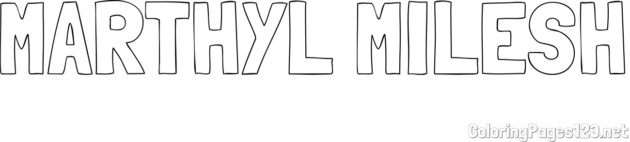 MARTHYL MILESH Coloring Page