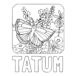 Online Created Coloring Page - TATUM Coloring Page and Butterfly on Flower Coloring Page