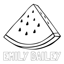 Online Created Coloring Page - EMILY BAILEY Coloring Page and Watermelon Slice Coloring Page