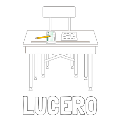 Online Created Coloring Page - LUCERO Coloring Page and School Desk Coloring Page
