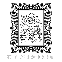 Online Created Coloring Page - MATTILYNN ROSE SCOTT Coloring Page and Rose Picture Coloring Page
