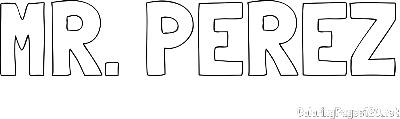 MR. PEREZ Coloring Page