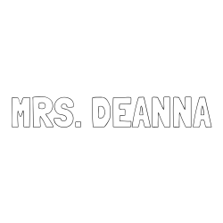 Online Created Coloring Page - MRS. DEANNA Coloring Page