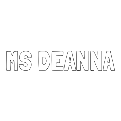 Online Created Coloring Page - MS DEANNA Coloring Page
