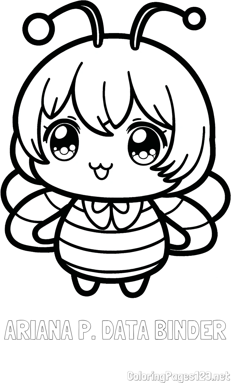 ARIANA P. DATA BINDER Coloring Page and Anime-Style Bee Coloring Page