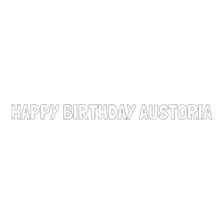 Online Created Coloring Page - HAPPY BIRTHDAY AUSTORIA Coloring Page