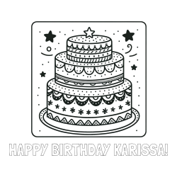 Online Created Coloring Page - HAPPY BIRTHDAY KARISSA! Coloring Page and Big Cake Coloring Page