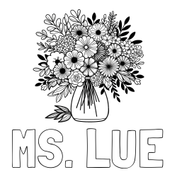 Online Created Coloring Page - MS. LUE Coloring Page and Flower Bouquet Coloring Page