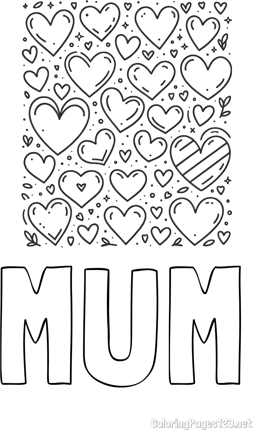 MUM Coloring Page and Children's Coloring Page of Many Hearts