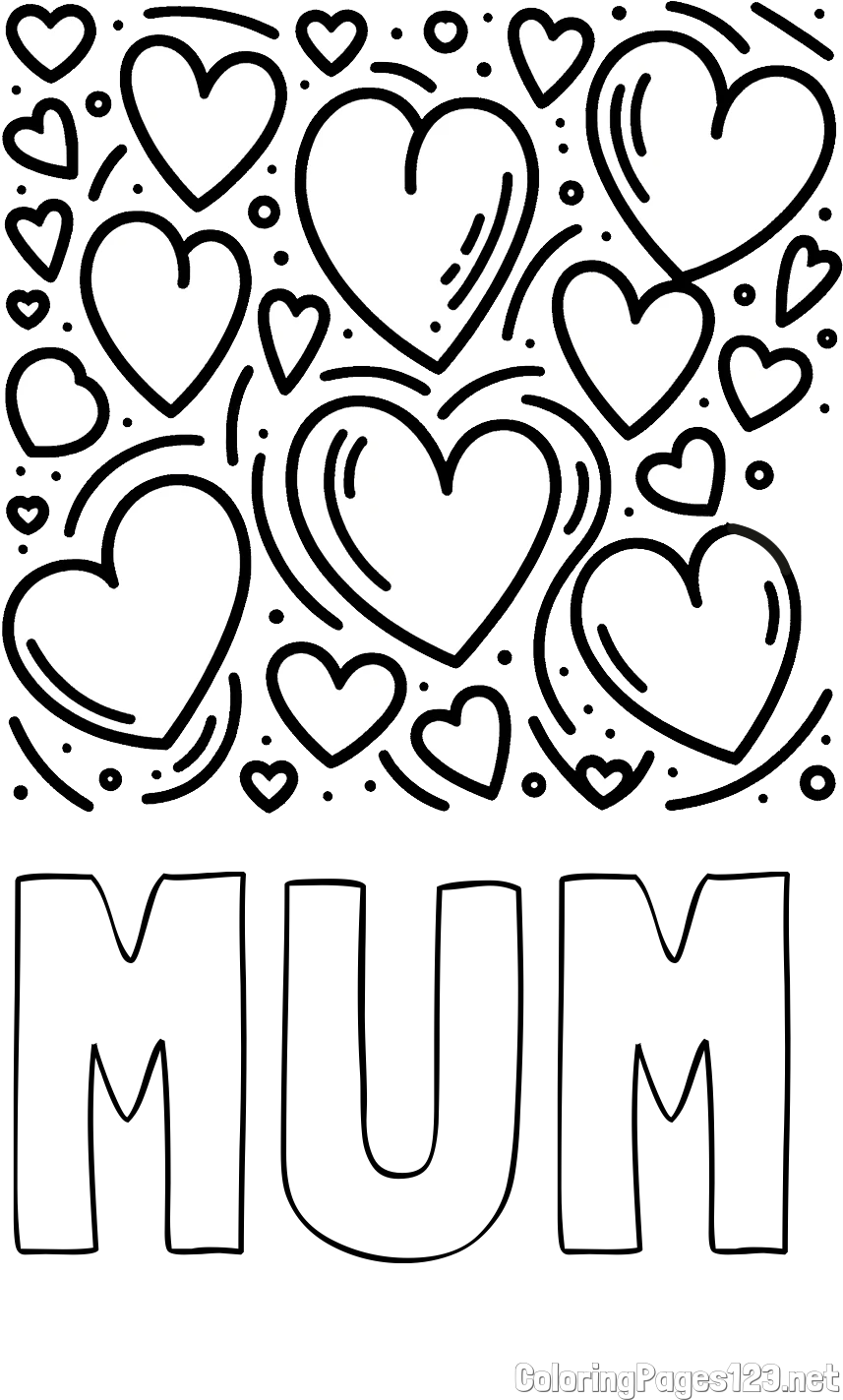 MUM Coloring Page and Free Printable Coloring Page of Hearts