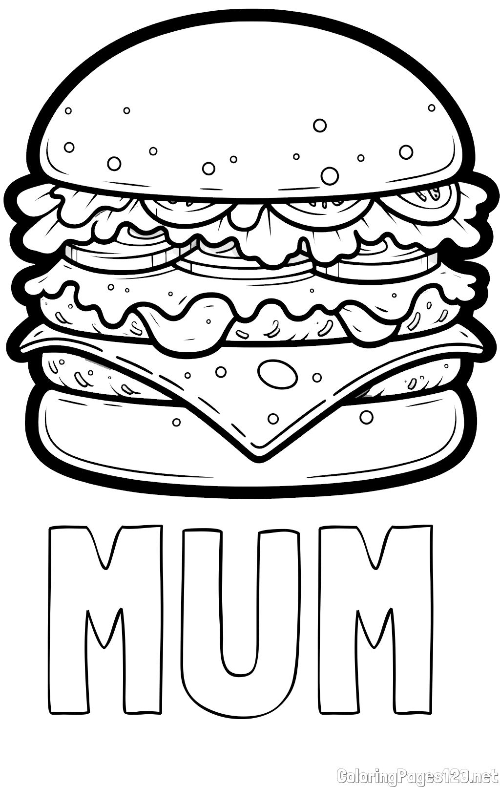 MUM Coloring Page and Giant Hamburger Coloring Page