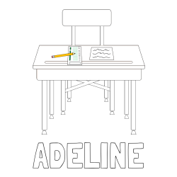 ADELINE Coloring Page and School Desk Coloring Page