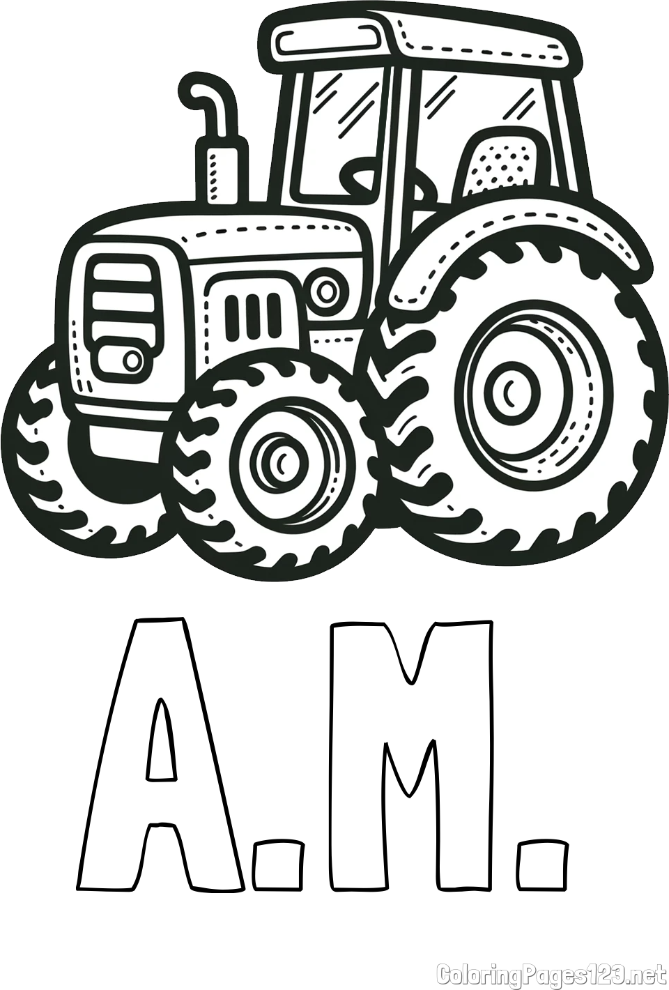 A.M. Coloring Page and Beautiful Tractor Coloring Page
