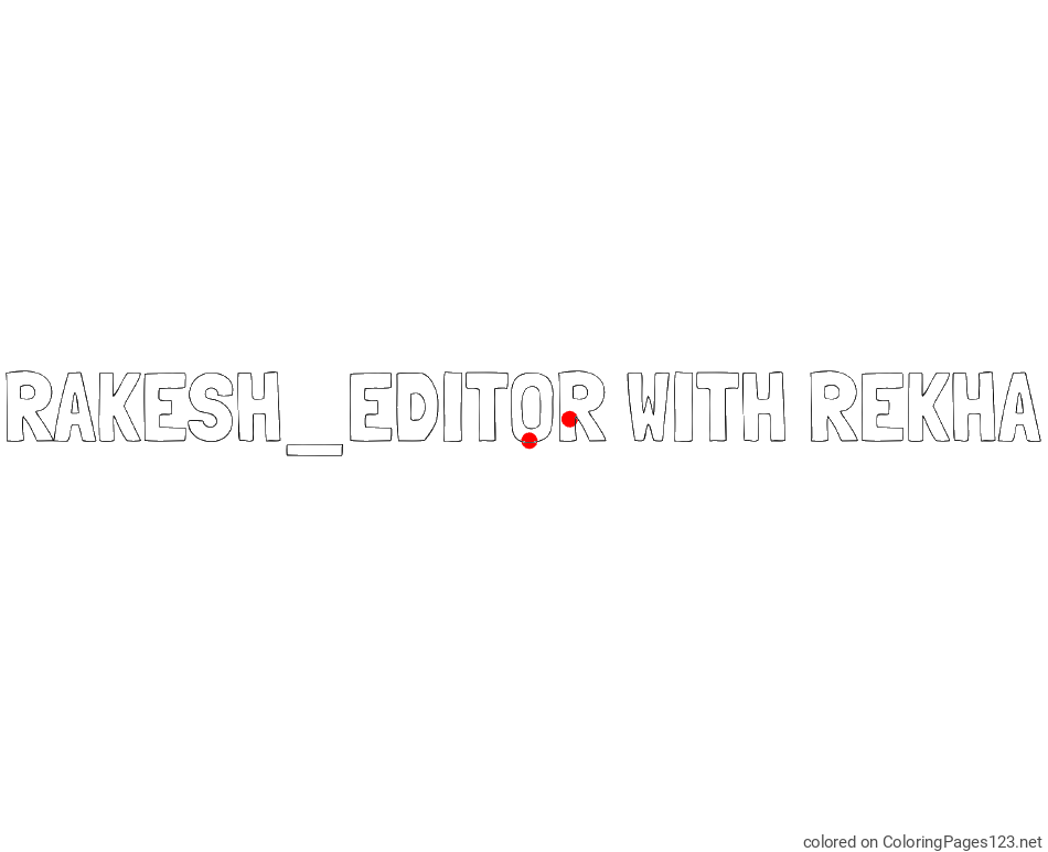Colored coloring page - RAKESH_EDITOR WITH REKHA Coloring Page