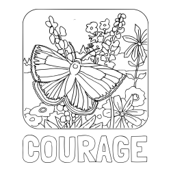 Online Created Coloring Page - COURAGE Coloring Page and Butterfly on Flower Coloring Page