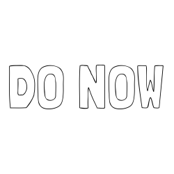 Online Created Coloring Page - DO NOW Coloring Page