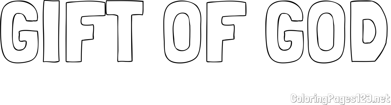 GIFT OF GOD Coloring Page