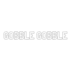 Online Created Coloring Page - GOBBLE GOBBLE Coloring Page