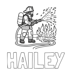 Online Created Coloring Page - HAILEY Coloring Page and A coloring page of a firefighter and a big fire