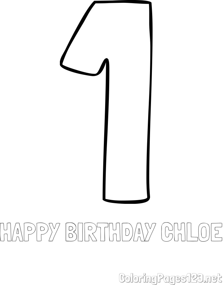 HAPPY BIRTHDAY CHLOE Coloring Page and Coloring Page of Number One (1)
