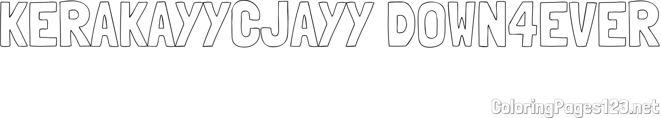KERAKAYYCJAYY DOWN4EVER Coloring Page