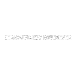 Online Created Coloring Page - KERAKAYYCJAYY DOWN4EVER Coloring Page