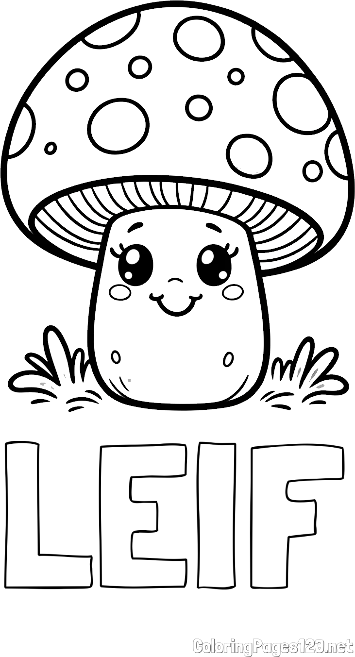 LEIF Coloring Page and Coloring Page of a Smiling Mushroom