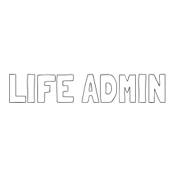 Online Created Coloring Page - LIFE ADMIN Coloring Page