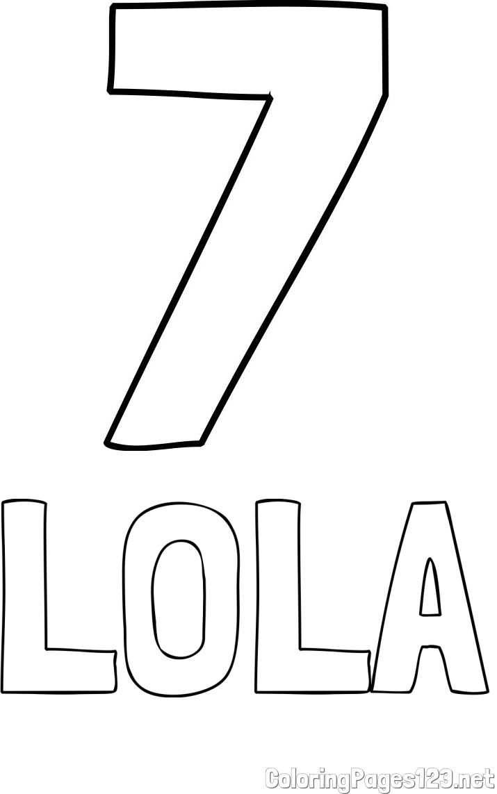 LOLA Coloring Page and Coloring Page of Number Seven (7)