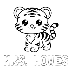 Online Created Coloring Page - MRS.  HOWES Coloring Page and Cute Tiger Cub Coloring Page