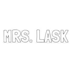 Online Created Coloring Page - MRS. LASK Coloring Page