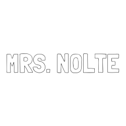 Online Created Coloring Page - MRS. NOLTE Coloring Page