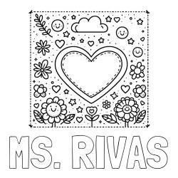 Online Created Coloring Page - MS. RIVAS Coloring Page and Free Printable Coloring Page of Heart and Flowers