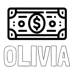 Online Created Coloring Page - OLIVIA Coloring Page and Coloring Page of a Dollar Bill